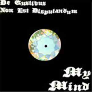My Mind - Fed Up With My Self (De Gustibus Non Est Disputandum) flac album