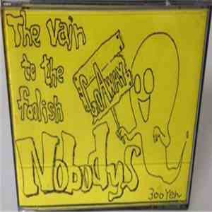 Nobodys  - The Vain To The Foolish flac album