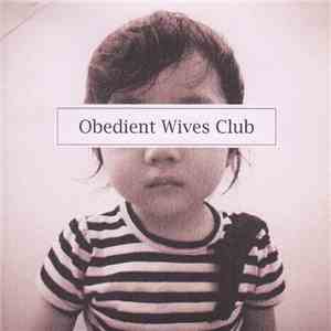 Obedient Wives Club - Obedient Wives Club flac album
