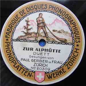 Paul Gerber Und Frau - Zur Alphütte / De Bueb Vom Emmenthal flac album