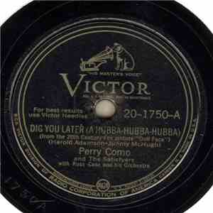 Perry Como And The Satisfyers With Russ Case And His Orchestra - Dig You Later / Here Comes Heaven Again flac album