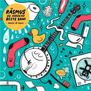 Rasmus Og Verdens Beste Band - Banjo På Badet flac album