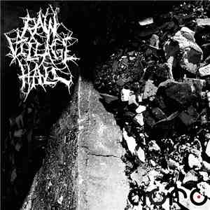 Raw Village Hall - Nothing But Mediocrity At The Shows flac album