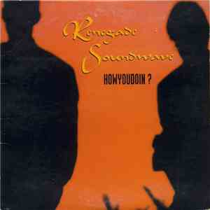 Renegade Soundwave - Howyoudoin ? flac album