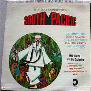 Richard Torigi, Susan Shaute, William Reynolds, Dolores Martin, Paula Wayne, Mal Hasset And His Orchestra - Rodgers & Hammerstein's South Pacific flac album