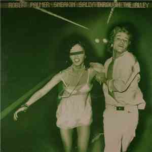 Robert Palmer - Sneakin' Sally Through The Alley flac album