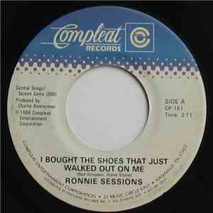 Ronnie Sessions - I Bought The Shoes That Just Walked Out On Me flac album