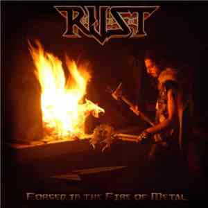 R.U.S.T.X - Forged in the Fire of Metal flac album