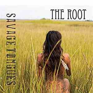 Savage Tongues - The Root flac album
