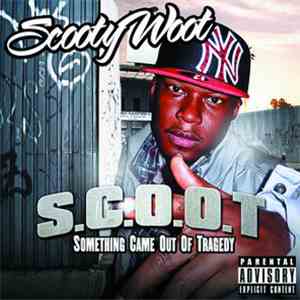 S.C.O.O.T. - Something Came Out Of Tragedy flac album