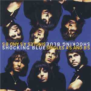 Shocking Blue - Singles A's And B's flac album