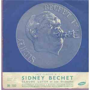 Sidney Bechet, Claude Luter Et Son Orchestre - Jazz classics N°1 flac album