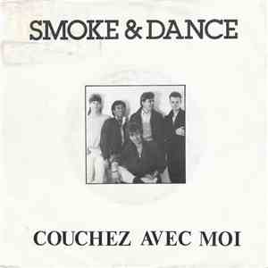 Smoke & Dance - Couchez Avec Moi flac album