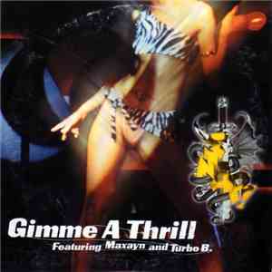 Snap! Featuring Maxayn And Turbo B. - Gimme A Thrill flac album