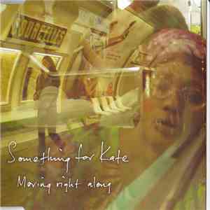 Something For Kate - Moving Right Along flac album