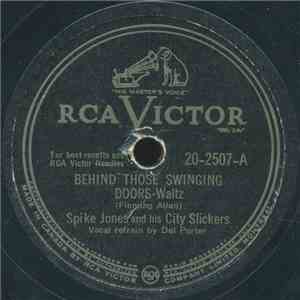 Spike Jones And His City Slickers - Behind Those Swinging Doors / The Sheik Of Araby flac album