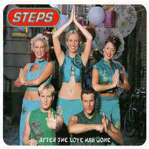 Steps - After The Love Has Gone flac album