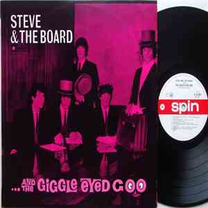 Steve & The Board - The Giggle Eyed Goo flac album