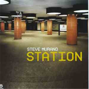Steve Murano - Station flac album