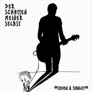 Steven & Stanley - Der Schatten meiner selbst flac album