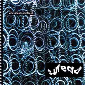 Suredo - Whatahandsomeface? flac album