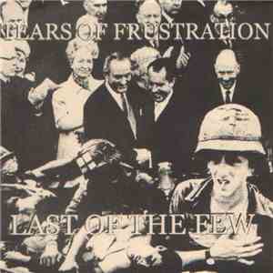 Tears Of Frustration - Last Of The Few flac album