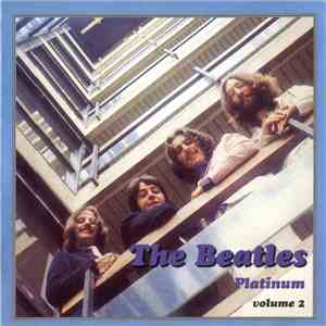 The Beatles - Platinum Volume 2 flac album