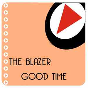 The Blazer - Good Time flac album
