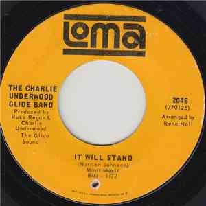 The Charlie Underwood Glide Band - It Will Stand flac album