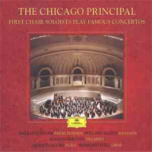 The Chicago Principal, Dale Clevenger, Willard Elliot, Adolph Herseth, Arnold Jacobs, Raymond Still, Wolfgang Amadeus Mozart, Joseph Haydn, Robert Schumann, Ralph Vaughan Williams, Benjamin Britten, Maurice Ravel - First Chair Soloists Play Famous Concert flac album