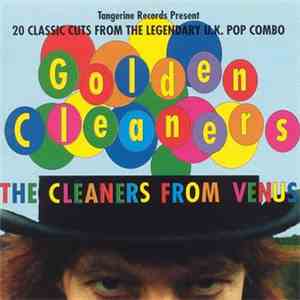 The Cleaners From Venus - Golden Cleaners flac album
