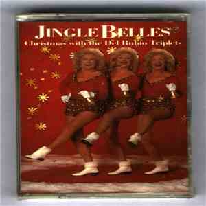The Del Rubio Triplets - Jingle Belles: Christmas With The Del Rubio Triplets flac album