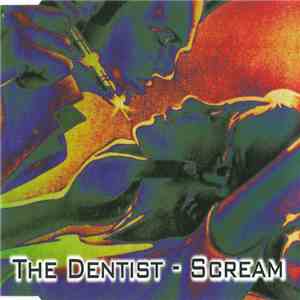 The Dentist  - Scream flac album