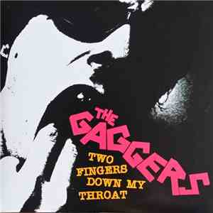 The Gaggers - Two Fingers Down My Throat flac album