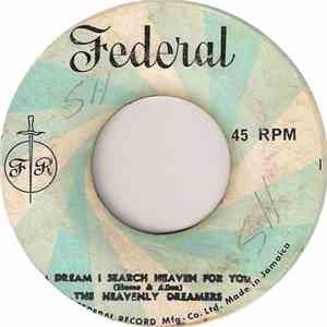 The Heavenly Dreamers - I Dream I Search Heaven For You / Someone To Care flac album