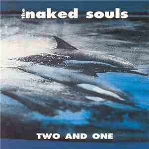 The Naked Souls - Two And One flac album