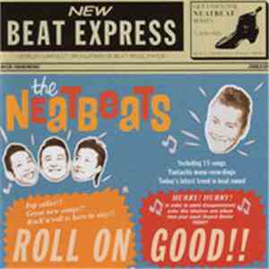 The Neatbeats - Roll On Good!! flac album