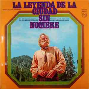 The Rita Williams Singers Con The Paul Masters Orchestra - La Leyenda De La Ciudad Sin Nombre = Paint Your Wagon flac album