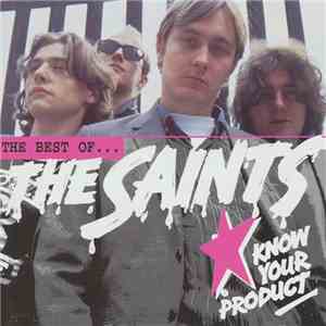 The Saints  - Know Your Product: The Best Of The Saints flac album