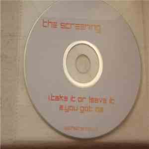The Screening - Take It Or Leave It flac album
