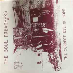 The Soul Preachers  - The Correct Use Of Hope flac album