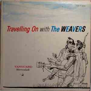 The Weavers - Travelling On With The Weavers flac album