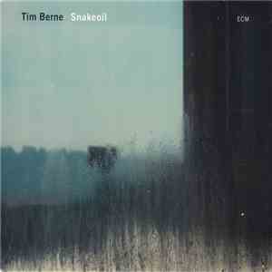 Tim Berne - Snakeoil flac album