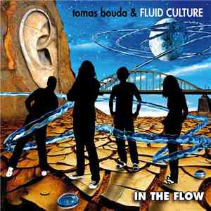 Tomáš Bouda & Fluid Culture - In The Flow flac album