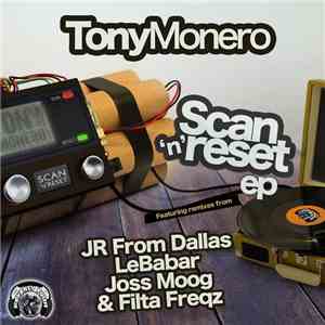 Tony Monero - Scan ‘N’ Reset EP flac album