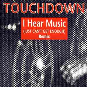 Touchdown  - I Hear Music In The Street (Remix) flac album