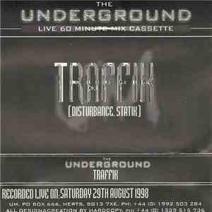 Traffik  - The Underground Live 60 Minute Mix Cassette flac album