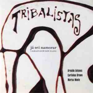 Tribalistas - Já Sei Namorar (I Already Know How To Love) flac album