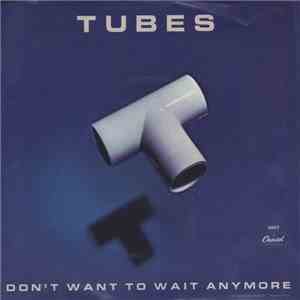 Tubes - Don't Want To Wait Anymore flac album