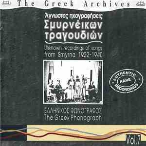 Various - Άγνωστες Ηχογραφήσεις Σμυρνέικων Τραγουδιών / Unknown Recordings Of Songs From Smyrna 1922-1940 flac album